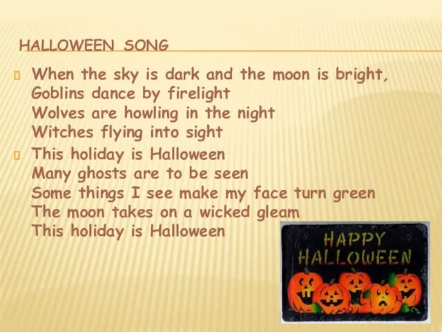 halloween song When the sky is dark and the moon is bright,