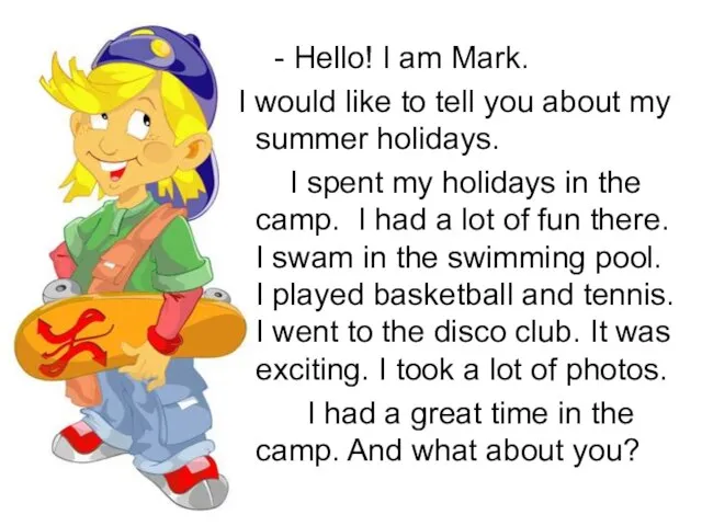 - Hello! I am Mark. I would like to tell you about