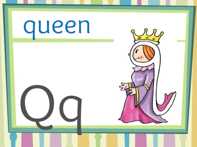 Qq queen