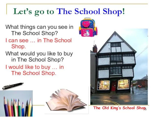 Let’s go to The School Shop! What things can you see in