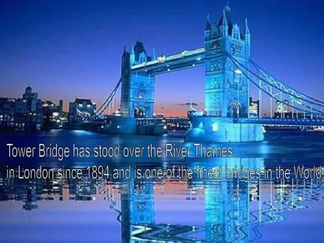 Tower Bridge has stood over the River Thames in London since 1894
