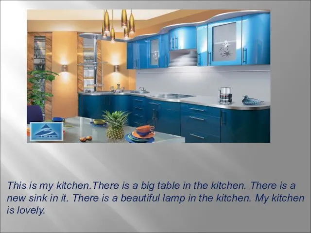 This is my kitchen.There is a big table in the kitchen. There