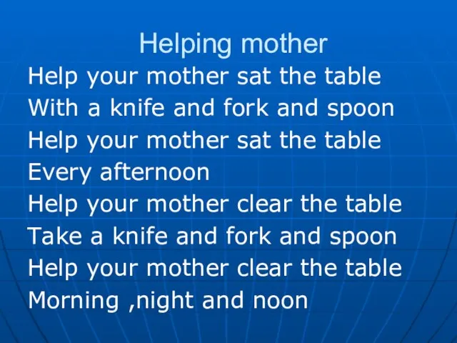 Helping mother Help your mother sat the table With a knife and