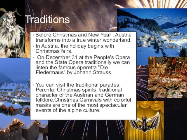Traditions Before Christmas and New Year , Austria transforms into a true