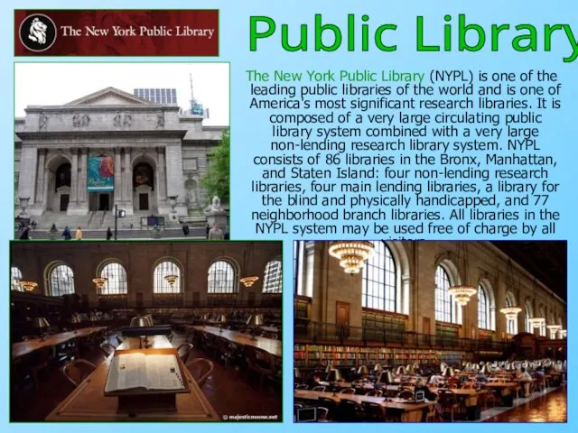 The New York Public Library (NYPL) is one of the leading public