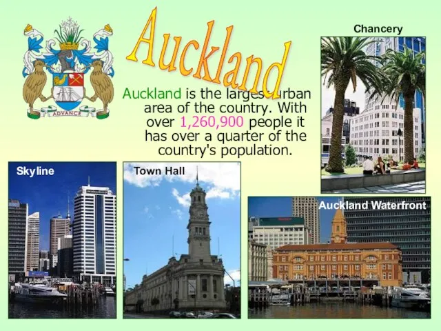 Auckland is the largest urban area of the country. With over 1,260,900