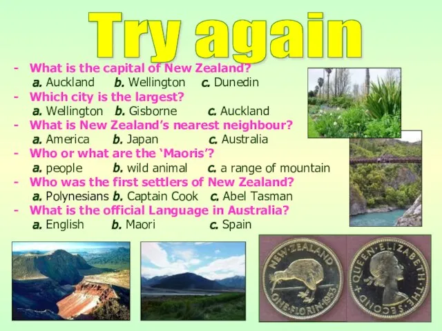 Try again What is the capital of New Zealand? a. Auckland b.