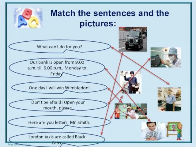 Match the sentences and the pictures: What can I do for you?