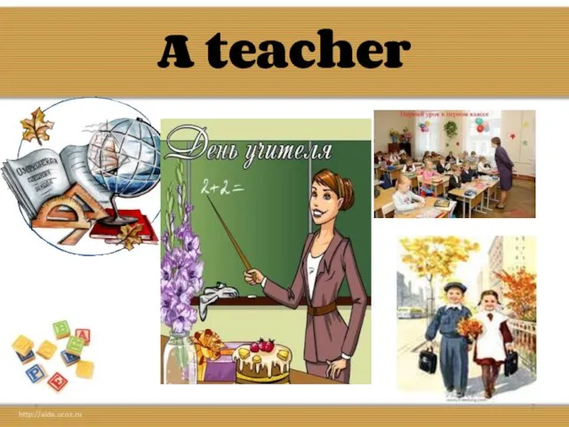 A teacher *