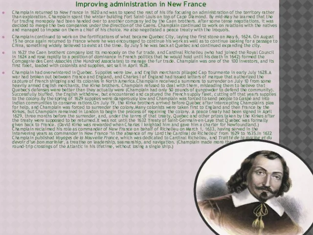 Improving administration in New France Champlain returned to New France in 1620