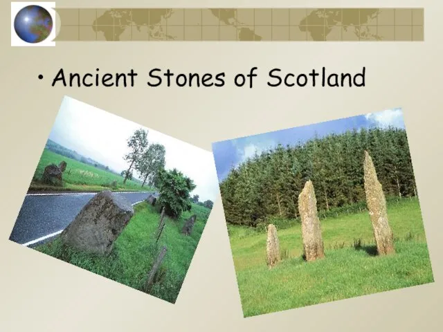 Ancient Stones of Scotland