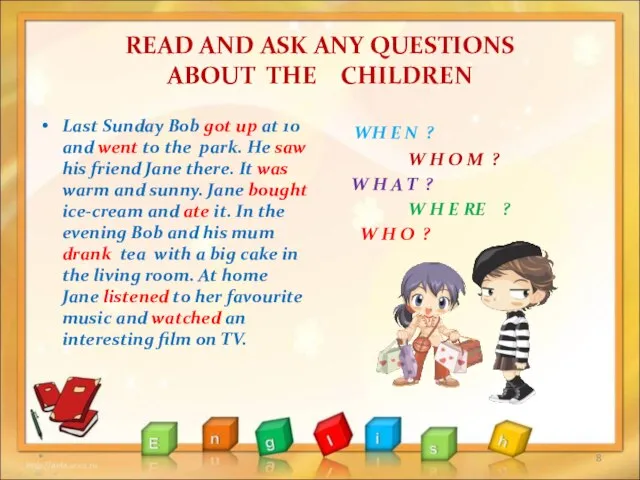 READ AND ASK ANY QUESTIONS ABOUT THE CHILDREN Last Sunday Bob got
