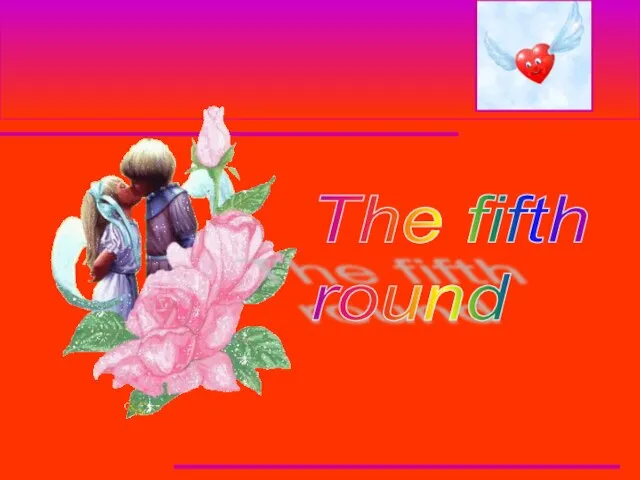 The fifth round