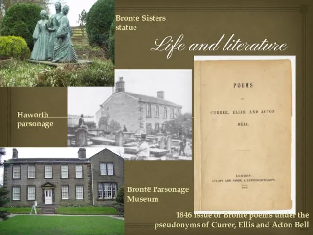 Life and literature Brontë Parsonage Museum Haworth parsonage 1846 issue of Brontë