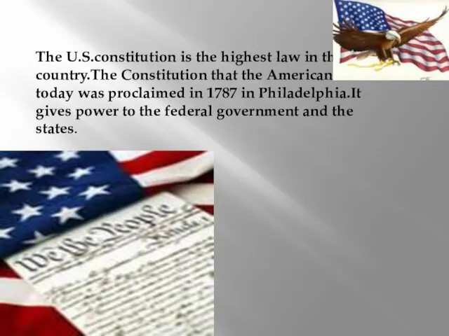 The U.S.constitution is the highest law in the country.The Constitution that the
