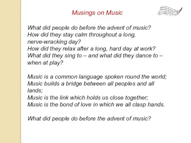 Musings on Music What did people do before the advent of music?