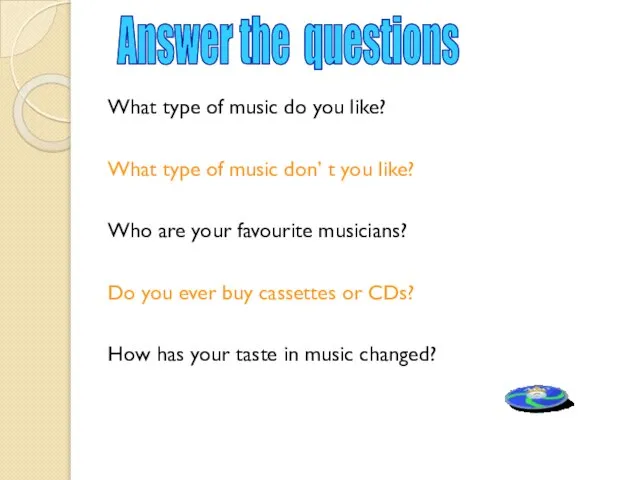 What type of music do you like? What type of music don’