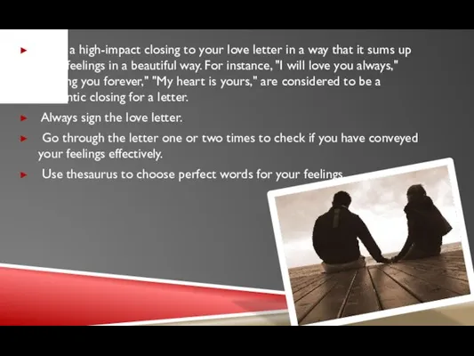 Give a high-impact closing to your love letter in a way that