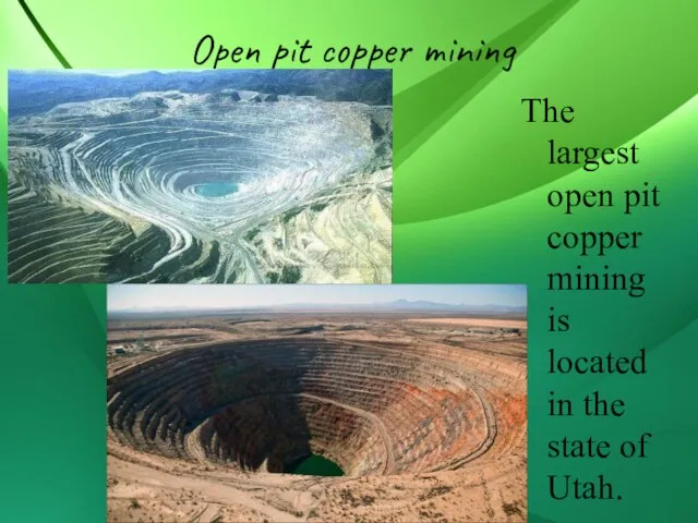 Open pit copper mining The largest open pit copper mining is located