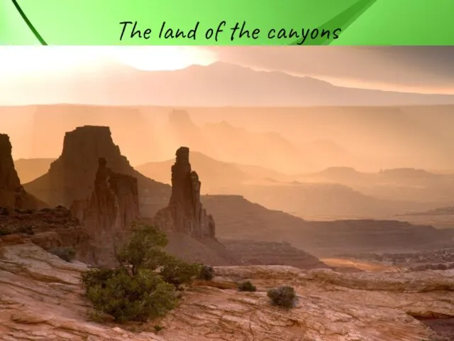 The land of the canyons