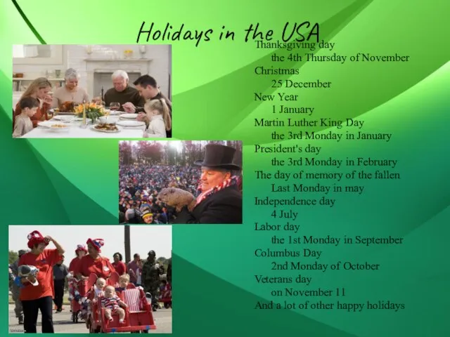 Holidays in the USA Thanksgiving day the 4th Thursday of November Christmas
