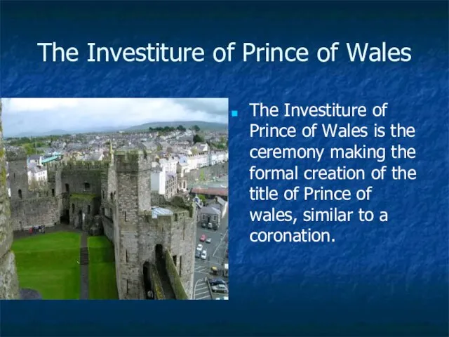 The Investiture of Prince of Wales The Investiture of Prince of Wales