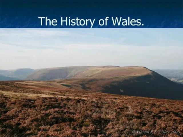 The History of Wales.