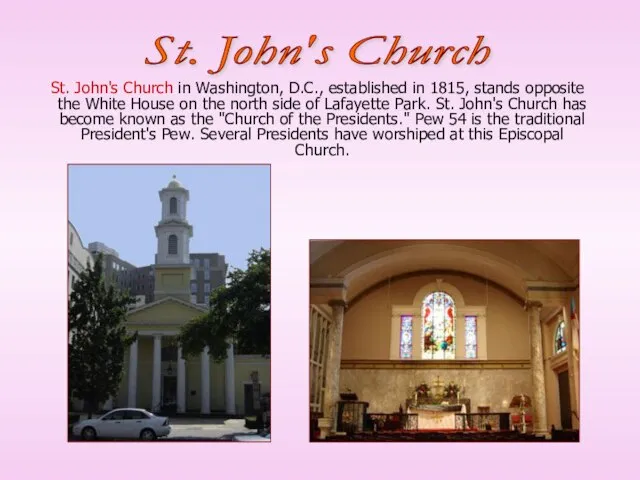 St. John's Church in Washington, D.C., established in 1815, stands opposite the