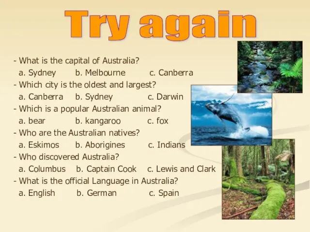 Try again - What is the capital of Australia? a. Sydney b.