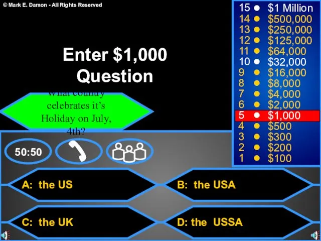 A: the US C: the UK B: the USA D: the USSA