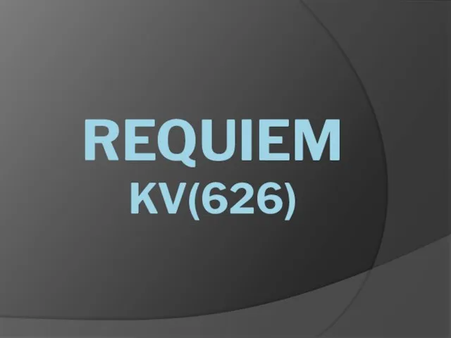 REQUIEM KV(626)