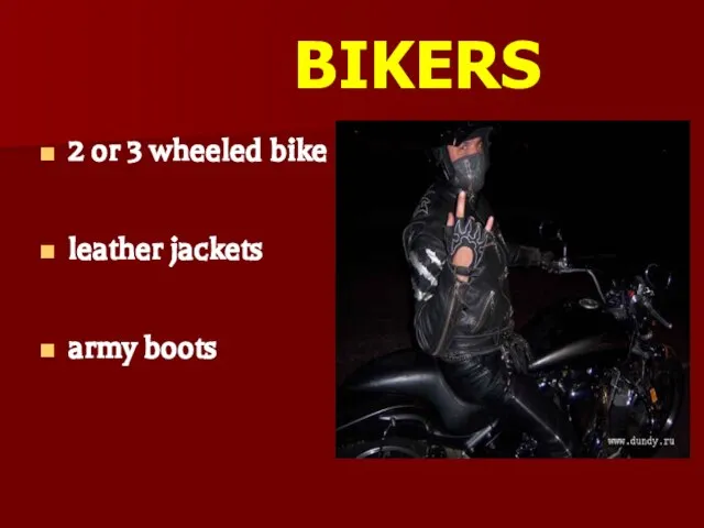 BIKERS 2 or 3 wheeled bike leather jackets army boots