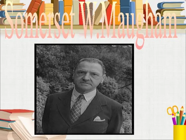 Somerset W.Maugham