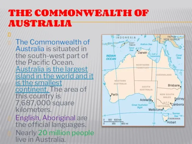 The Commonwealth of Australia The Commonwealth of Australia is situated in the