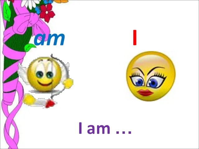 am I I am …