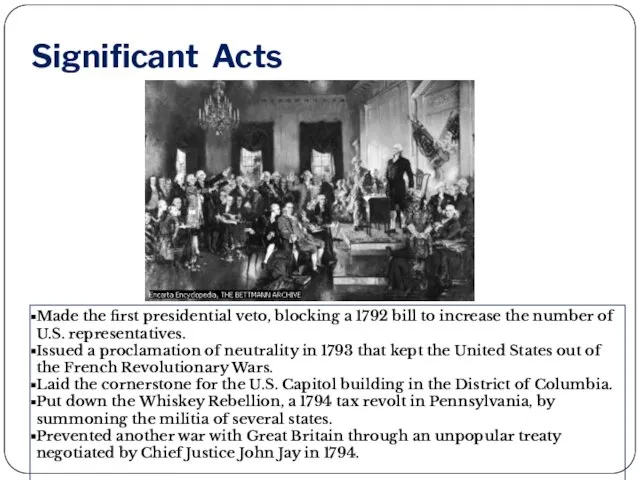Made the first presidential veto, blocking a 1792 bill to increase the