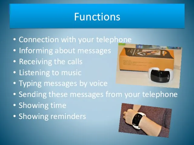 Connection with your telephone Informing about messages Receiving the calls Listening to