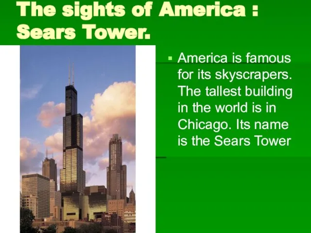 The sights of America : Sears Tower. America is famous for its