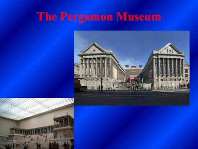 The Pergamon Museum