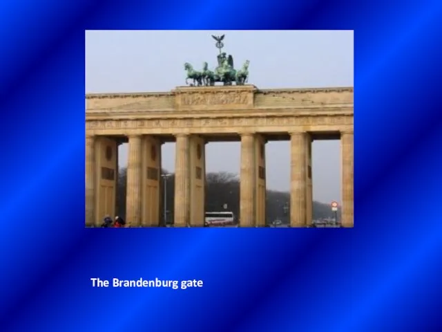 The Brandenburg gate