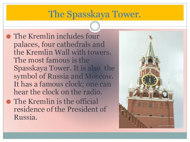 The Kremlin includes four palaces, four cathedrals and the Kremlin Wall with