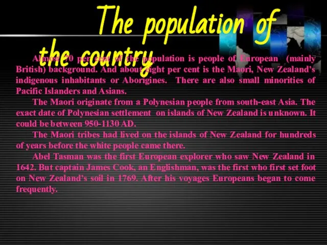 The population of the country Almost 70 per cent of the population