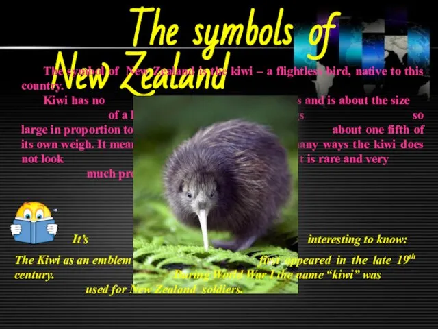 The symbols of New Zealand The symbol of New Zealand is the