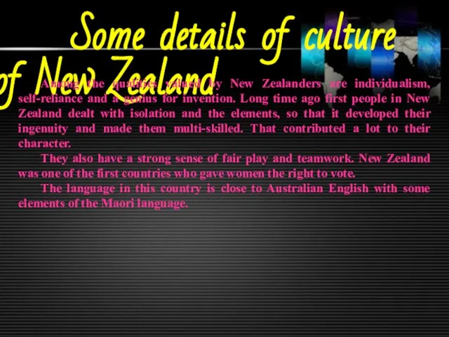 Some details of culture of New Zealand Among the qualities valued by