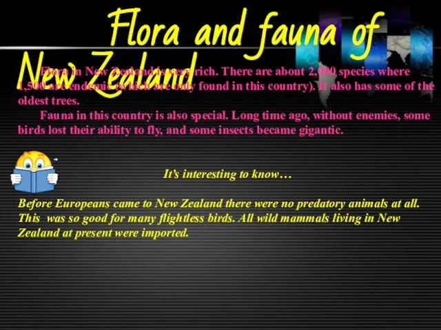 Flora and fauna of New Zealand Flora in New Zealand is very