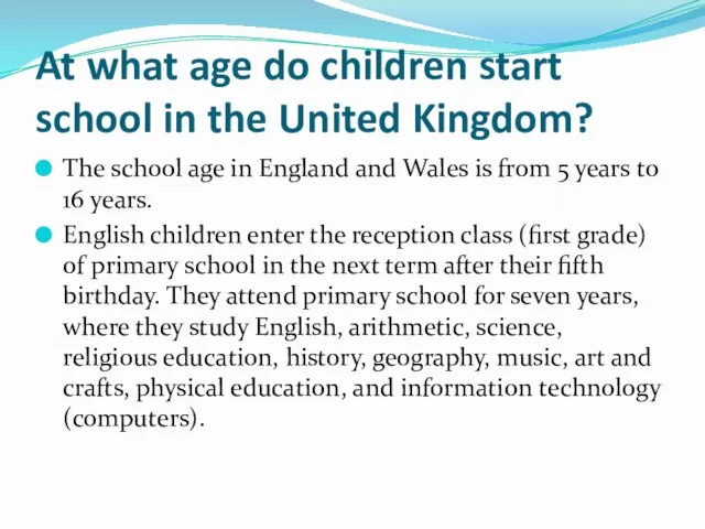 At what age do children start school in the United Kingdom? The