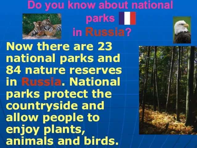 Do you know about national parks in Russia? Now there are 23