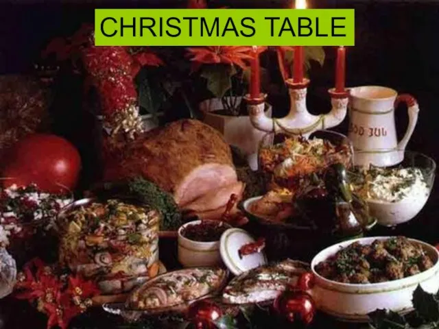 CHRISTMAS TABLE CHRISTMAS TABLE