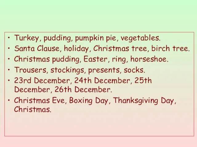 Turkey, pudding, pumpkin pie, vegetables. Santa Clause, holiday, Christmas tree, birch tree.