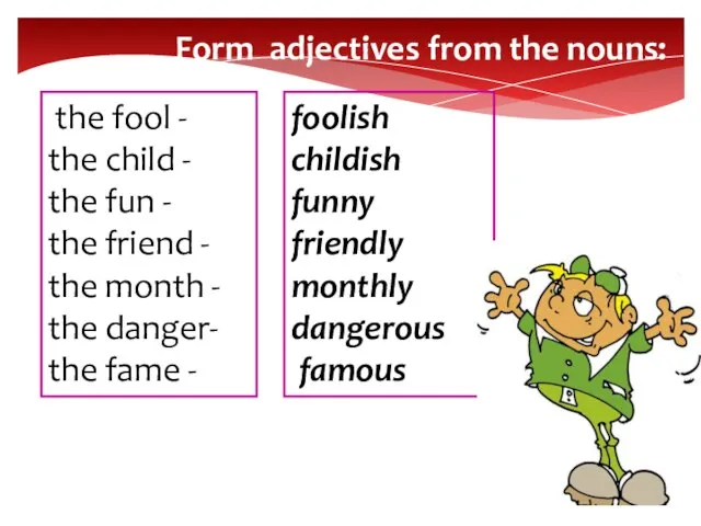 the fool - the child - the fun - the friend -